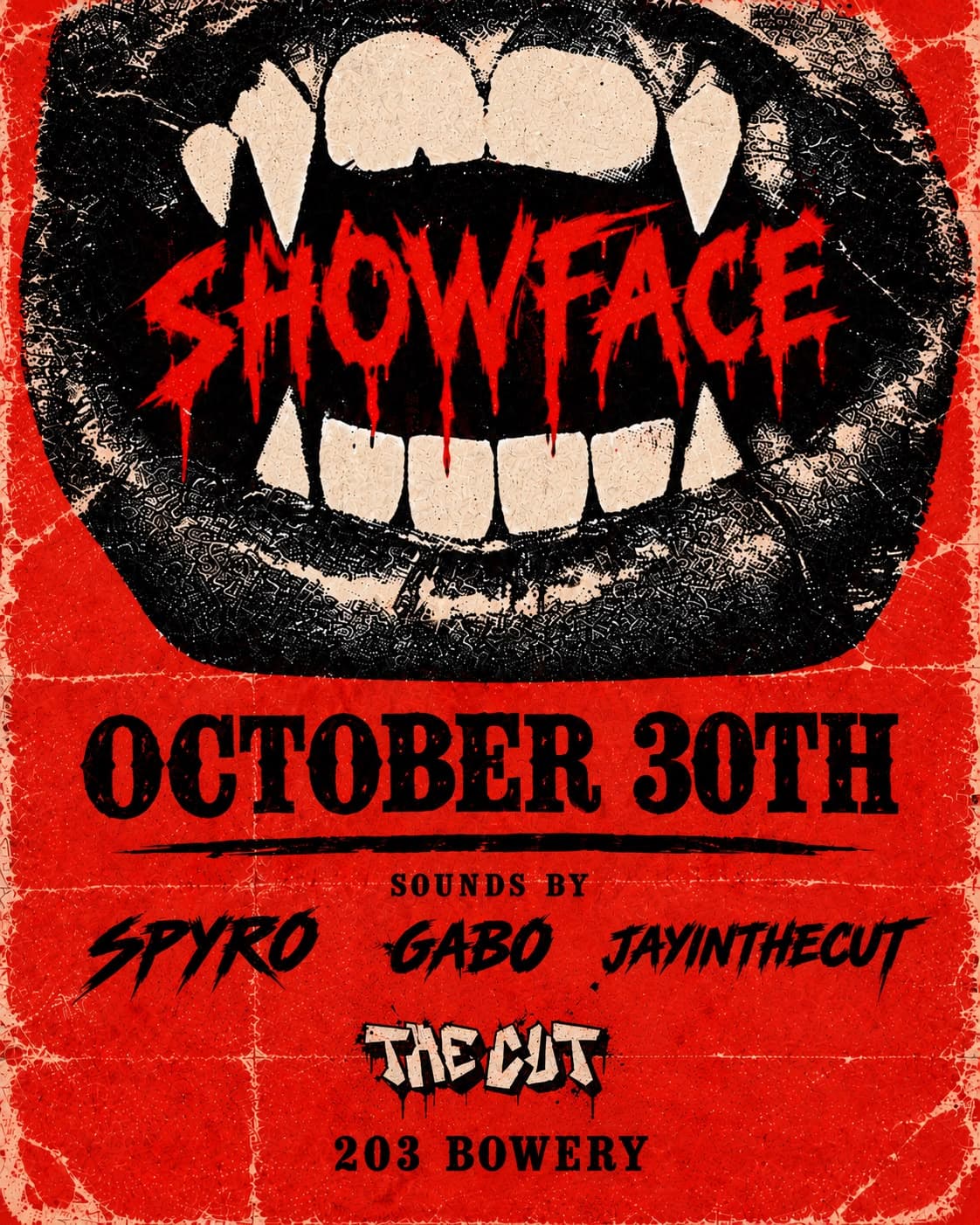 Cartel de Showface x The Cut para Halloween: colmillos negros y crema sobre rojo, 30 de octubre en 203 Bowery.